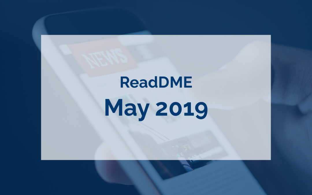 ReaDME: the latest in DME news May 2019