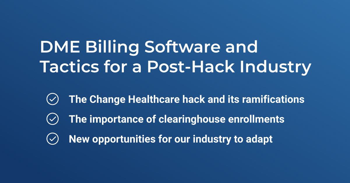 DME Billing Software for a Post-Hack Industry | TrueSight